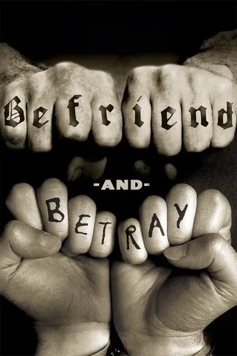 Befriend and Betray movie poster - Rated 2.9/10