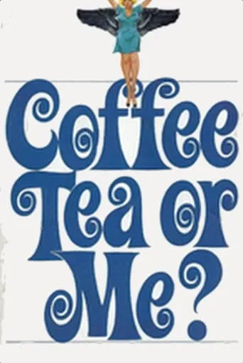 Coffee, Tea or Me? movie poster - Entertainment content