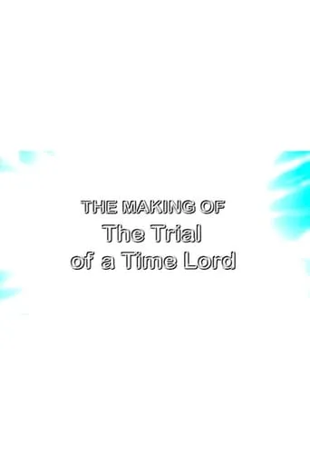 The Making of The Trial of a Time Lord movie poster - Entertainment content