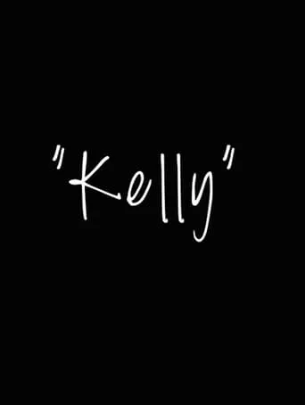 Kelly movie poster - Entertainment content