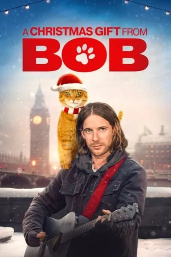 A Christmas Gift from Bob movie poster - Rated 6.7/10