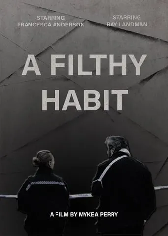 A Filthy Habit movie poster - Entertainment content