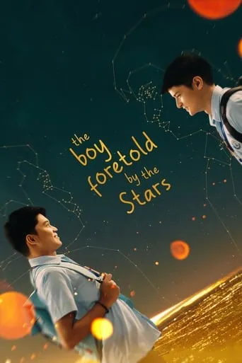 The Boy Foretold By the Stars movie poster - Rated 7.6/10