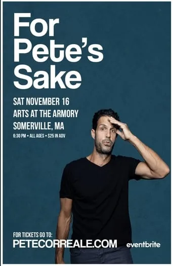 Pete Correale: For Pete's Sake movie poster - Rated 6.5/10
