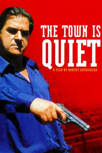 The Town Is Quiet movie poster - Rated 6.5/10