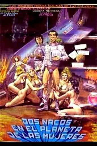 Dos Nacos en el Planeta de las Mujeres movie poster - Rated 4.2/10