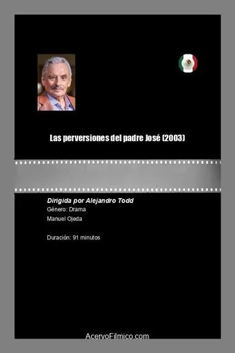Las perversiones del padre José movie poster - Rated 3.8/10