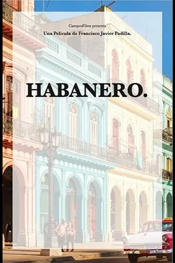Habanero movie poster - Entertainment content
