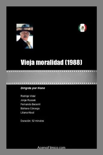 Vieja moralidad movie poster - Rated 5/10