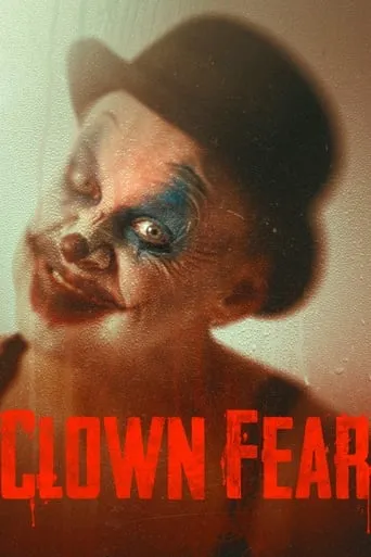 Clown Fear movie poster - Rated 2.833/10