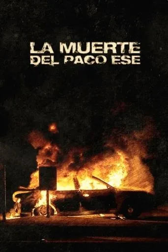 La muerte del Paco Ese movie poster - Rated 5/10