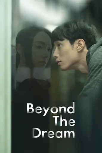 Beyond the Dream movie poster - Rated 7/10