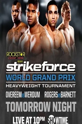 Strikeforce World Grand Prix Quarter-Finals: Overeem vs. Werdum movie poster - Rated 5.5/10