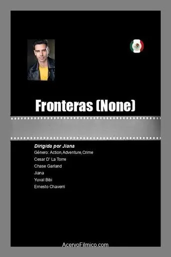 Fronteras movie poster - Entertainment content
