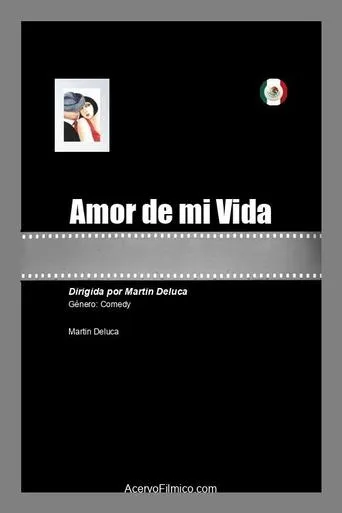 Amor de mi Vida movie poster - Entertainment content