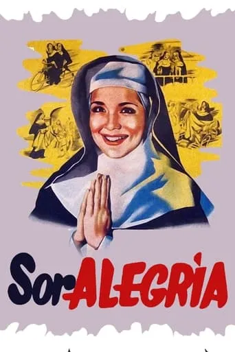 Sor Alegría movie poster - Rated 5/10
