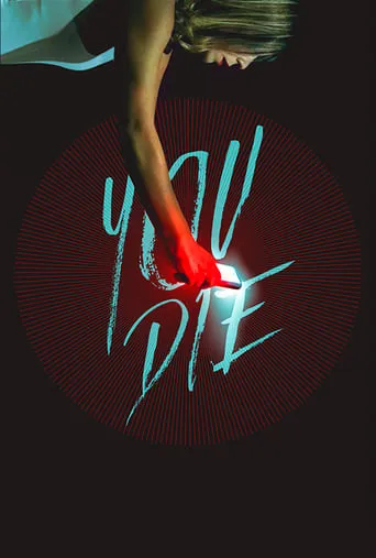 You Die movie poster - Rated 5.6/10