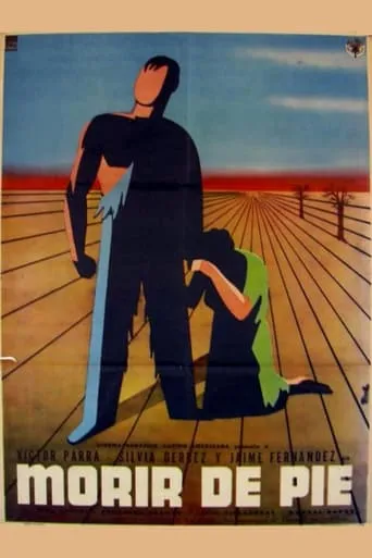 Morir de pie movie poster - Rated 5/10