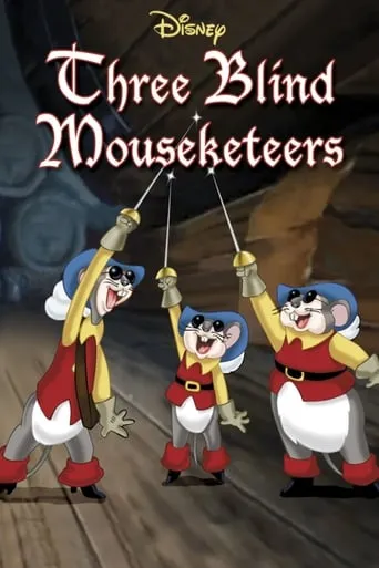Three Blind Mouseketeers movie poster - Rated 6.4/10