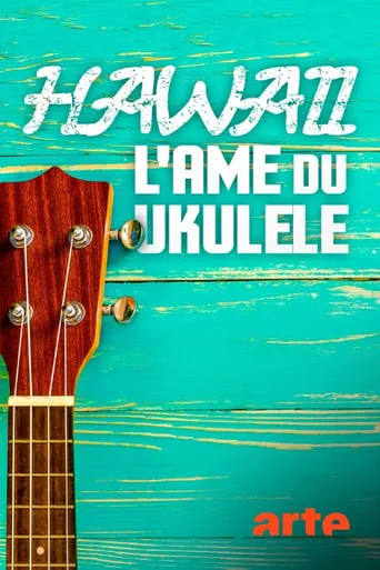 Hawaii, l'âme du ukulélé movie poster - Entertainment content