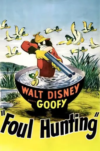 Foul Hunting movie poster - Rated 6.2/10
