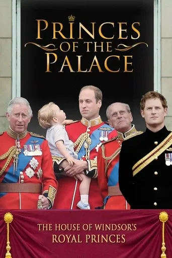 Princes of the Palace - The Royal British Family movie poster - Rated 7.7/10