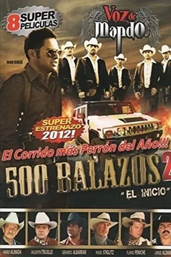 500 Balazos 2 (El principio) movie poster - Rated 5.2/10