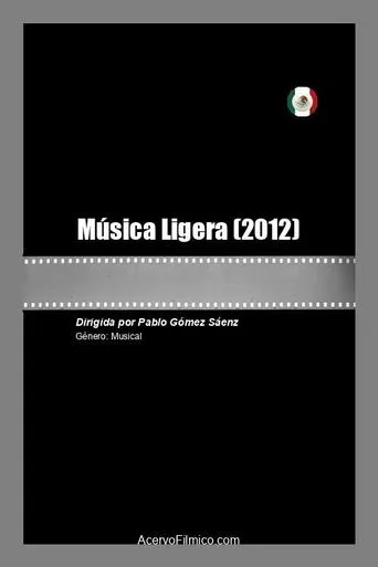 Música Ligera movie poster - Rated 5/10