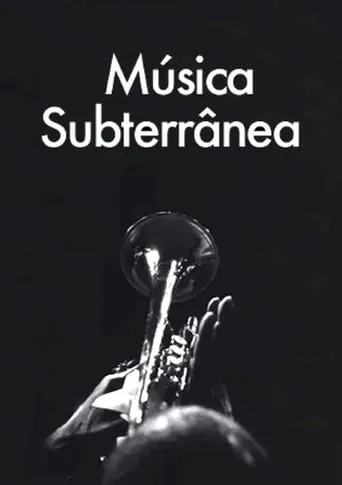 Música Subterrânea movie poster - Entertainment content