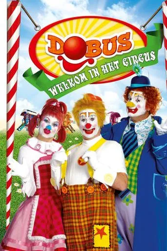 Dobus: Welkom in het Circus movie poster - Rated 10/10