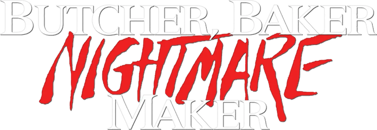 Butcher, Baker, Nightmare Maker