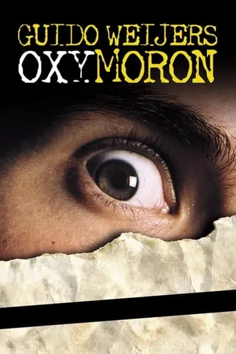 Guido Weijers: Oxymoron movie poster - Rated 6/10