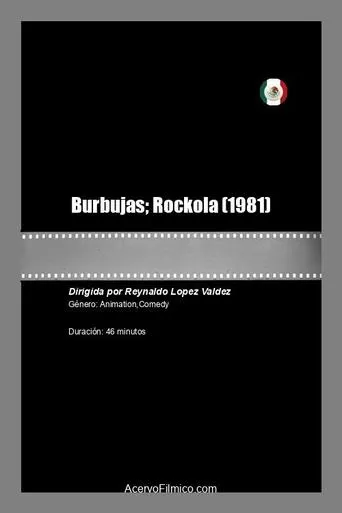 Burbujas; Rockola movie poster - Rated 5/10