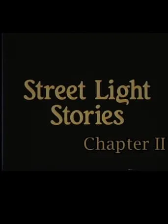 Street Light Stories: Chapter II movie poster - Entertainment content