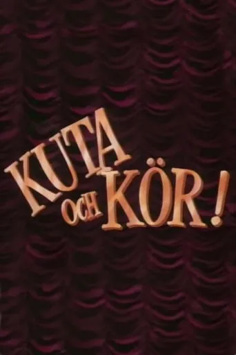 Kuta och kör movie poster - Entertainment content