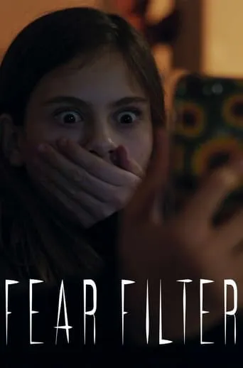 Fear Filter movie poster - Rated 6.889/10