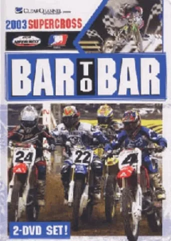 Bar to Bar Supercross 2003 movie poster - Entertainment content