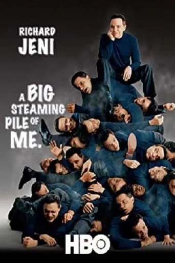Richard Jeni: A Big Steaming Pile of Me movie poster - Rated 6/10