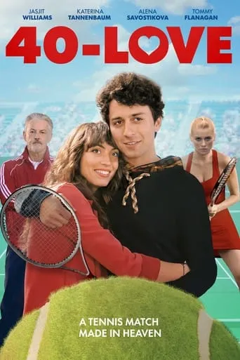 40-Love movie poster - Rated 2.6/10