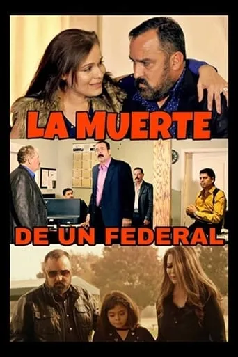 La Muerte De Un Federal movie poster - Rated 5/10