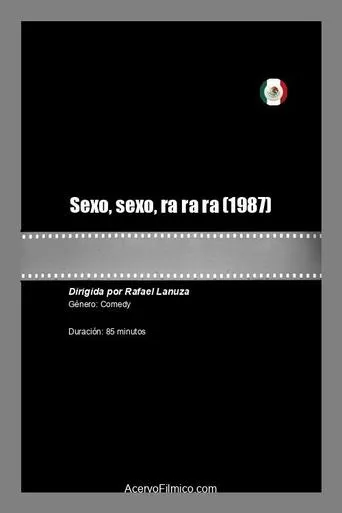 Sexo, sexo, ra ra ra movie poster - Rated 4/10