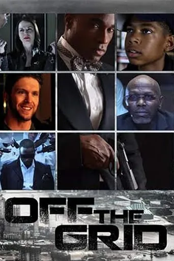 Off the Grid movie poster - Rated 10/10