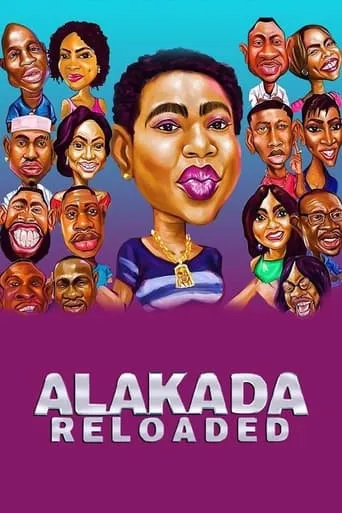 Alakada Reloaded movie poster - Rated 2/10