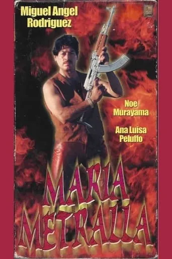 Maria Metralla movie poster - Rated 5/10