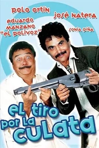 El tiro por la culata movie poster - Rated 5.2/10