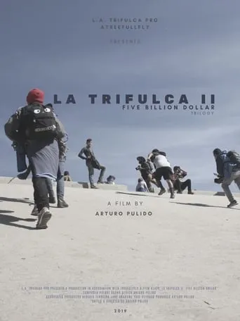 La Trifulca II. Five Billion Dollar. A Trilogy movie poster - Entertainment content