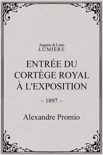 Entrée du cortège royal à l'Exposition movie poster - Rated 4.3/10