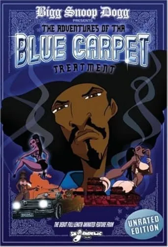 Bigg Snoop Dogg Presents: The Adventures of Tha Blue Carpet Treatment movie poster - Entertainment content