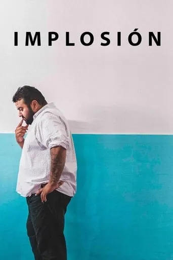 Implosión movie poster - Rated 6/10