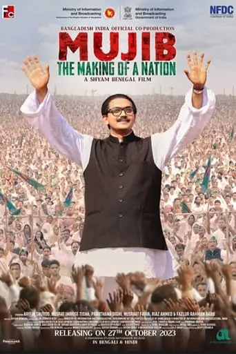 Mujib: The Making of a Nation movie poster - Rated 6.5/10